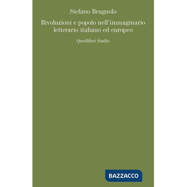 Rivoluzioni e popolo nell'immaginario letterario italiano ed europeo