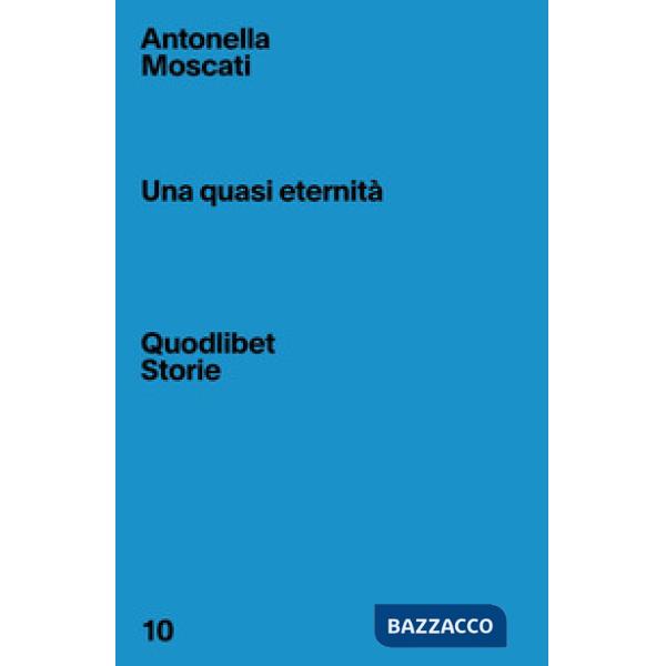 Quasi eternità (Una)