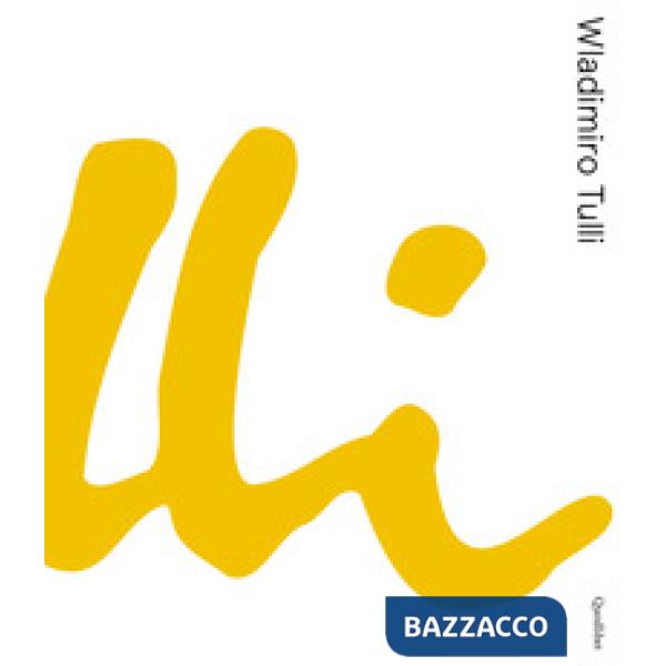 Wladimiro Tulli. Ediz. a colori