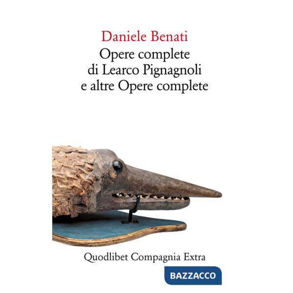 Opere complete di Learco Pignagnoli e altre opere complete