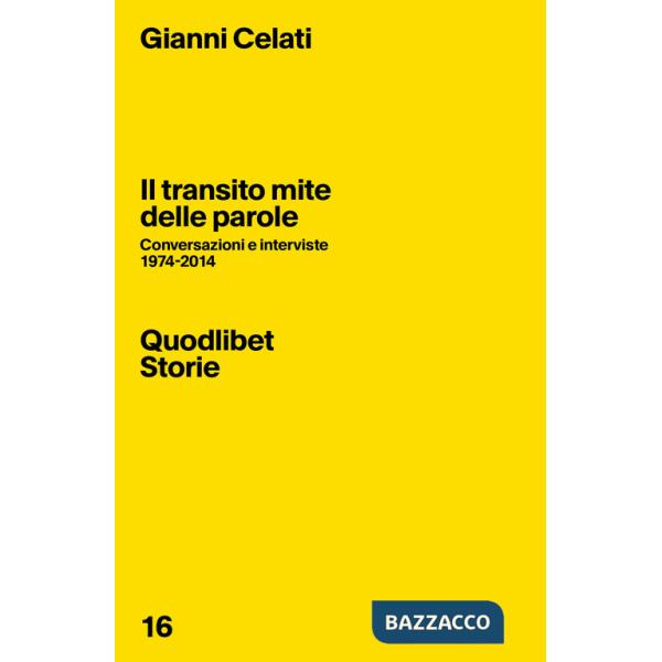 Transito mite delle parole. Conversazioni e interviste 1974-2014 (Il)