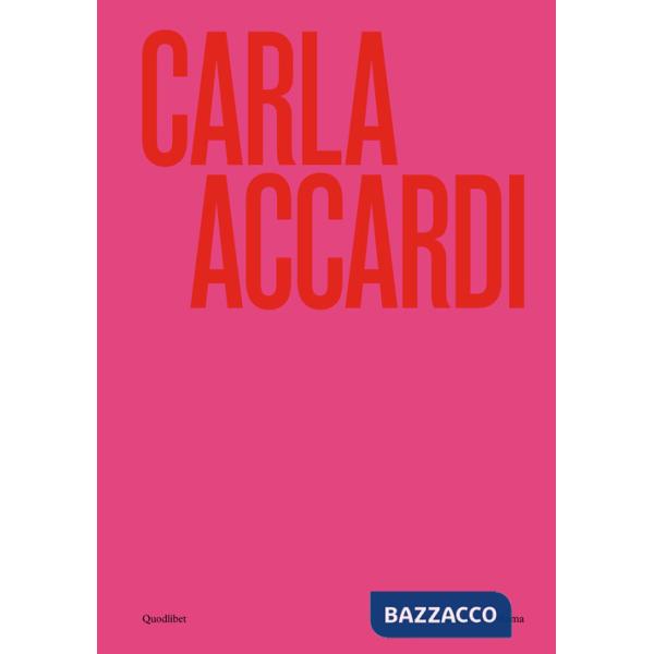 Carla Accardi. Catalogo della mostra (Roma, 6 marzo-1 settembre 2024). Ediz. inglese