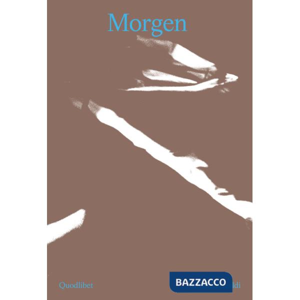 Morgen. Torno indietro un attimo. Ediz. italiana e inglese