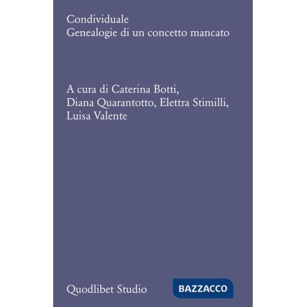 Condividuale. Genealogie di un concetto mancato