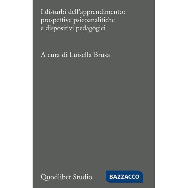 Disturbi dell'apprendimento: prospettive psicoanalitiche e dispositivi pedagogici (I)