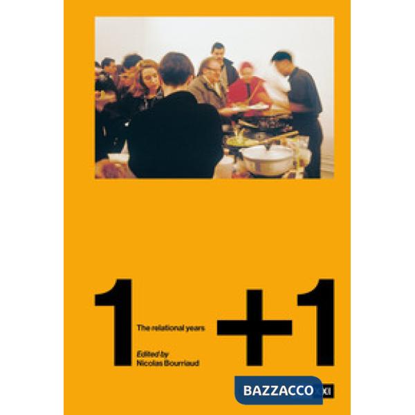 1+1. The relational years. Ediz. a colori