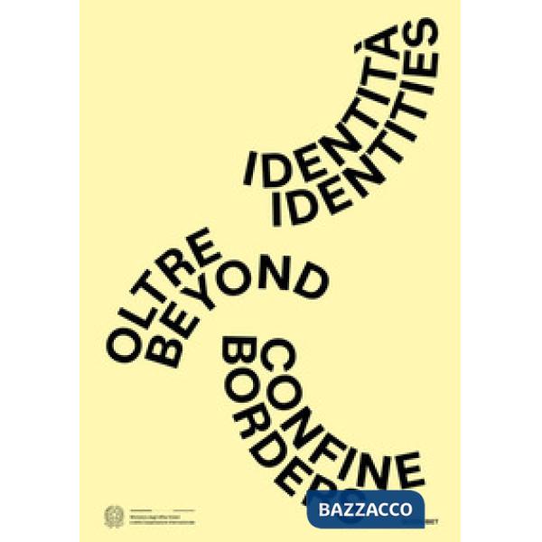 Identità oltre confine-Identities beyond borders. Ediz. bilingue