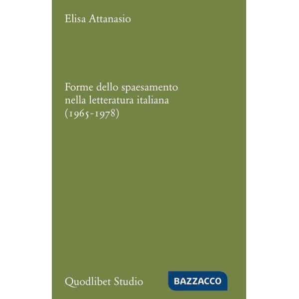 Forme dello spaesamento nella letteratura italiana (1965-1978)