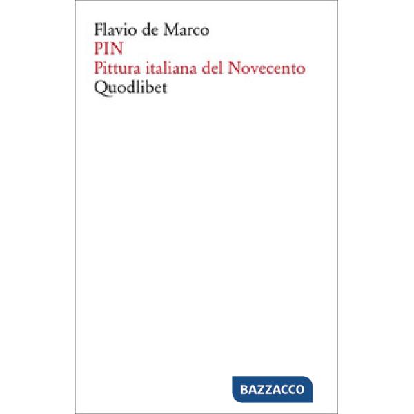 PIN. Pittura italiana del Novecento