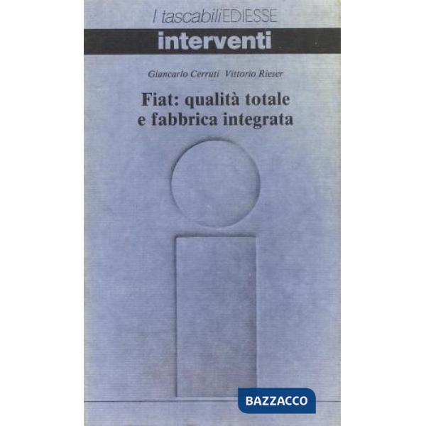 Fiat: qualità totale e fabbrica integrata
