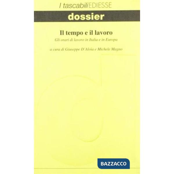 Tempo e il lavoro (Il)