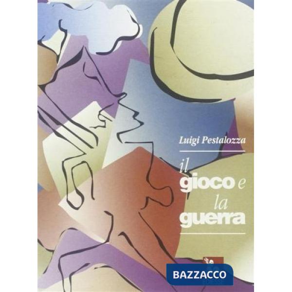 Gioco e la guerra (Il)
