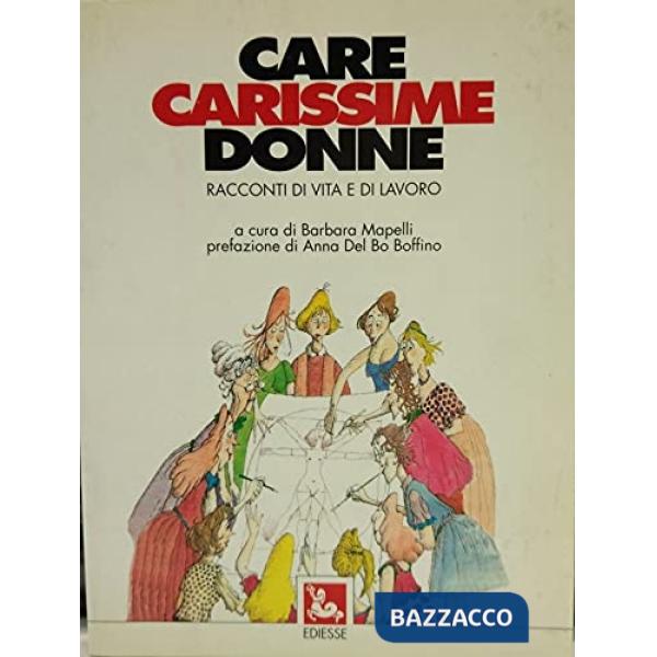 Care, carissime donne