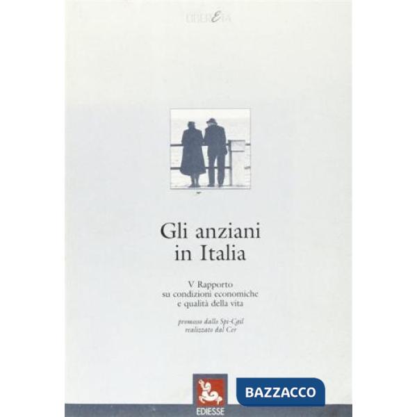 Anziani in Italia. 5º rapporto (Gli)