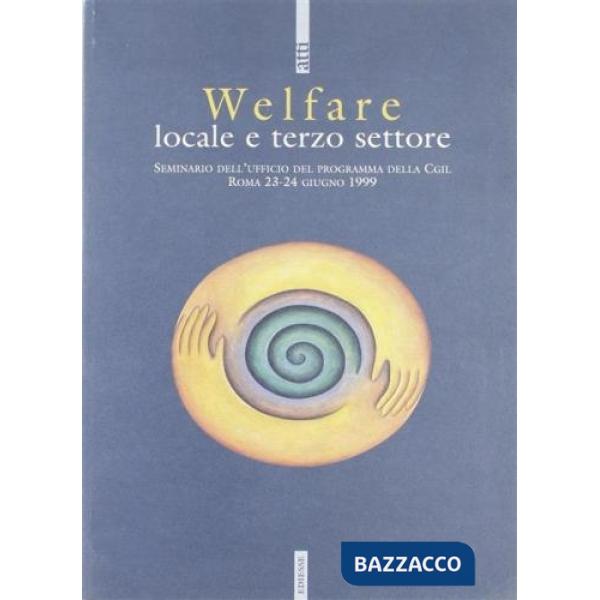 Welfare locale e terzo settore. Seminario dell'Ufficio di programma CGIL