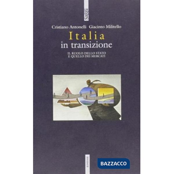 Italia in transizione. Il ruolo dello Stato e quello dei mercati