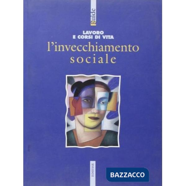 Invecchiamento sociale (L')