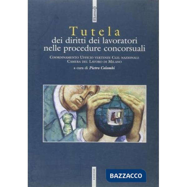 Tutela dei diritti dei lavoratori nelle procedure concorsuali