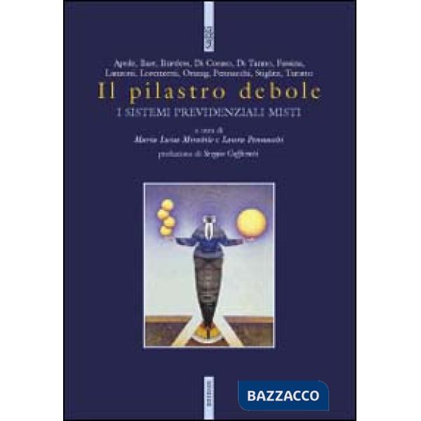 Pilastro debole. I sistemi previdenziali misti (Il)