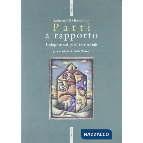 Patti a rapporto. Indagine sui patti territoriali