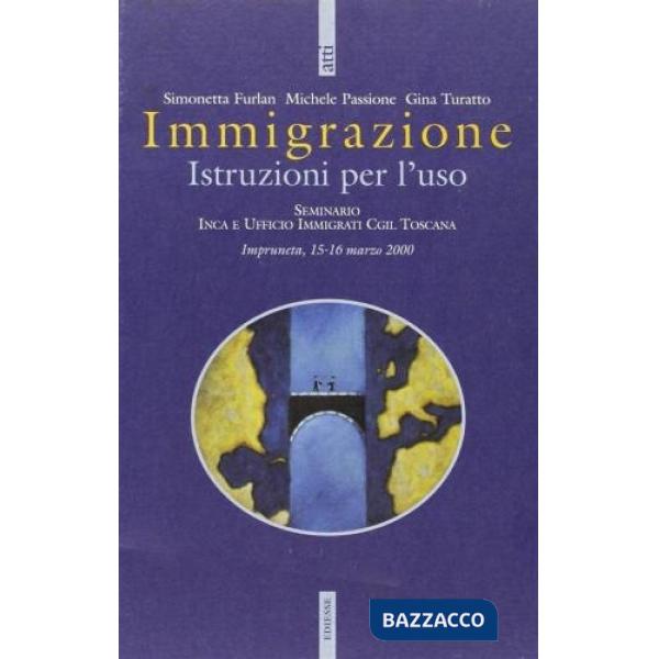 Immigrazione. Istruzioni per l'uso