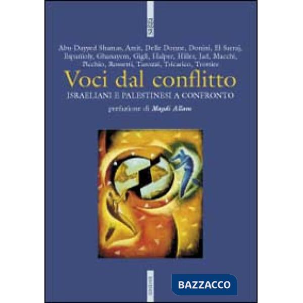 Voci dal conflitto. Israeliani e palestinesi a confronto
