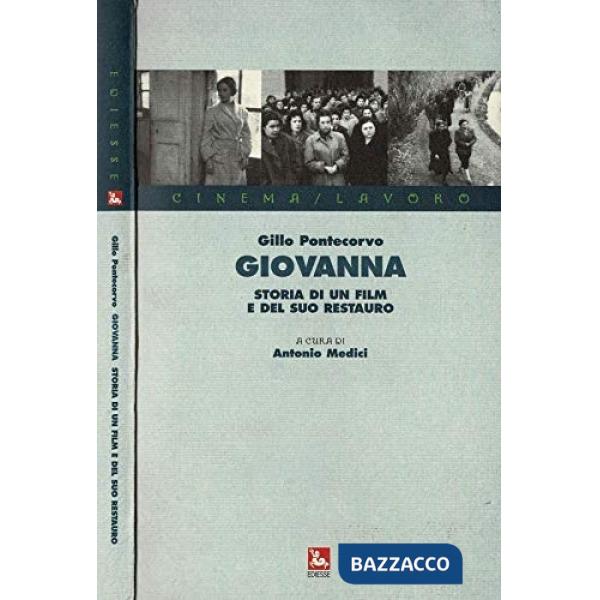 Giovanna. Storia di un film e del suo restauro. Con videocassetta