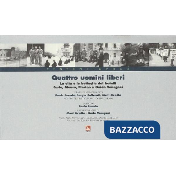 Quattro uomini liberi. Con videocasetta