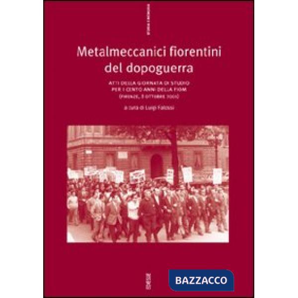 Metalmeccanici fiorentini del dopoguerra