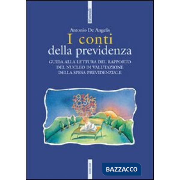 Conti della previdenza. Guida alla lettura del rapporto del nucleo di valutazion