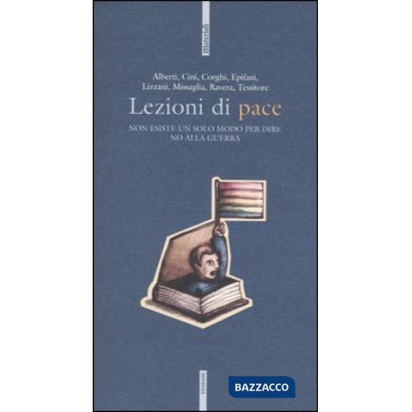 Lezioni di pace. Non esiste un solo modo per dire no alla guerra. Con videocasse