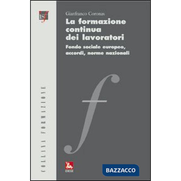 Formazione continua dei lavoratori. Fondo sociale europeo, accordi, norme nazionali (La)