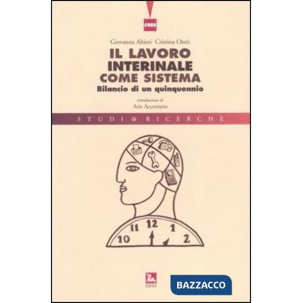 Lavoro interinale come sistema. Bilancio di un quinquennio (Il)