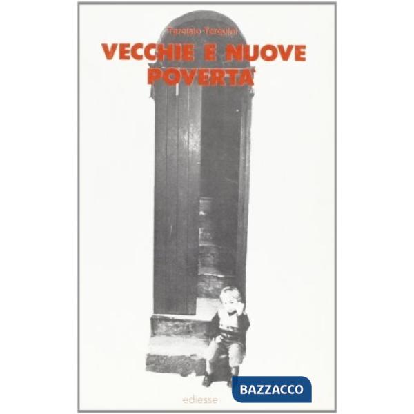 Vecchie e nuove povertà