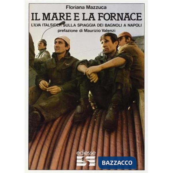 Mare e la fornace (Il)