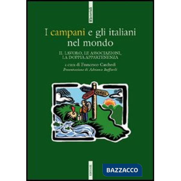 Campani e gli italiani nel mondo (I)