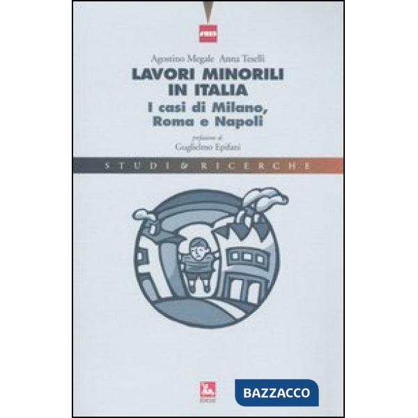 Lavori minorili in Italia. I casi di Milano, Roma e Napoli