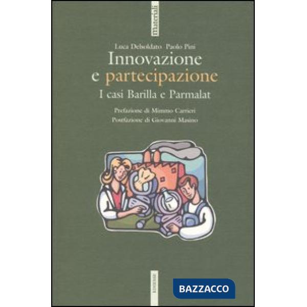 Innovazione e partecipazione. I casi Barilla e Parmalat