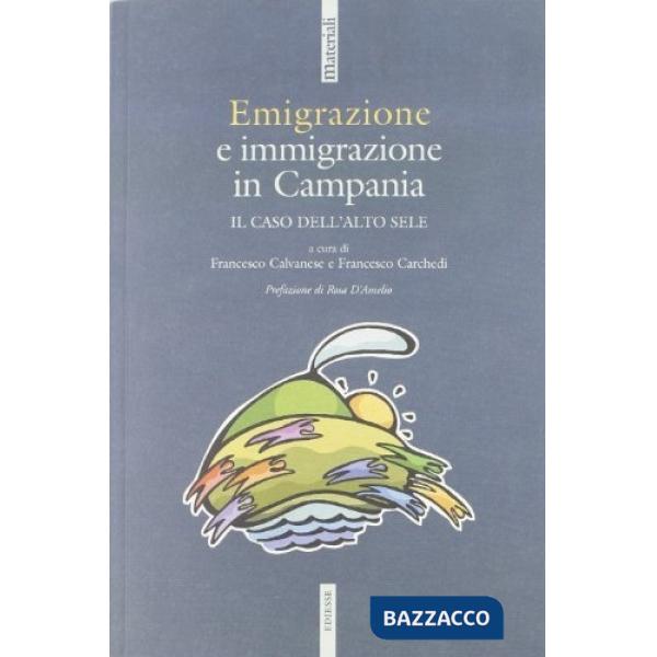 Emigrazione e immigrazione in Campania. Il caso dell'Alto Sele