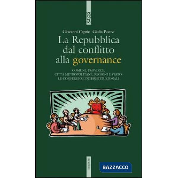 Repubblica dal conflitto alla governance (La)