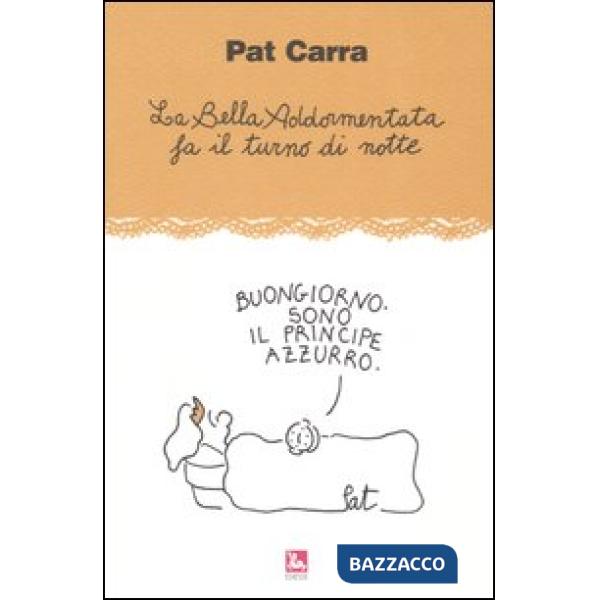 Bella addormentata fa il turno di notte (La)