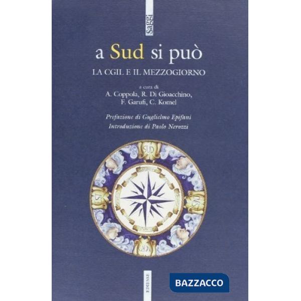 A sud si può. La CGIL e il Mezzogiorno