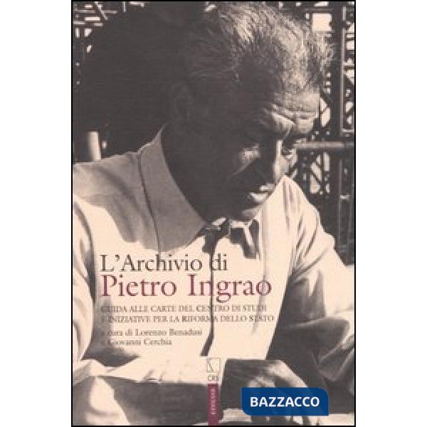 Archivio di Pietro Ingrao. Le carte del centro di studi e iniziative per la riforma dello Stato (L')