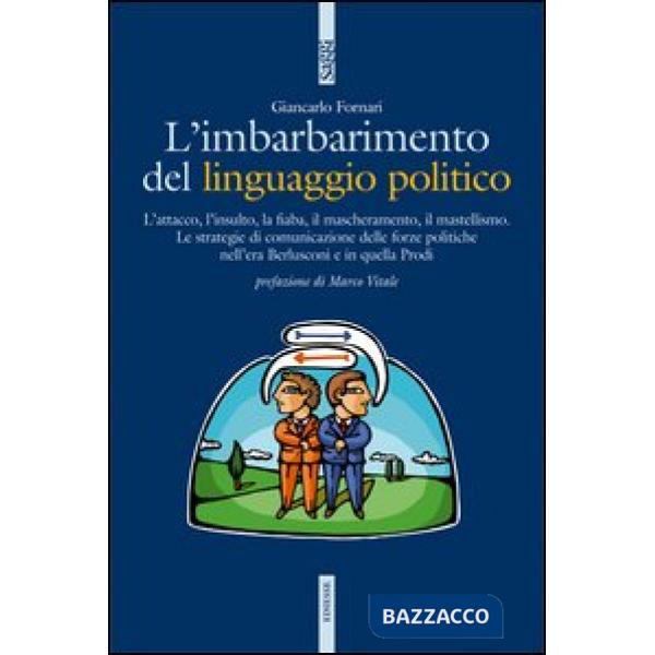 Imbarbarimento del linguaggio politico (L')