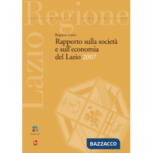 Rapporto sulla società e sull'economia del Lazio 2006