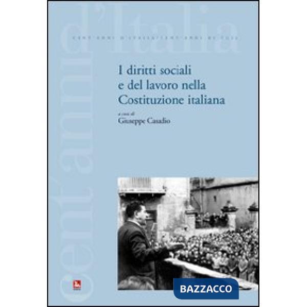 Diritti sociali e del lavoro nella Costituzione italiana (I)