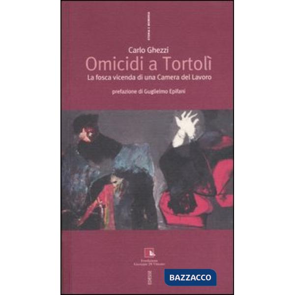 Omicidi a Tortolì. La fosca vicenda di una Camera del Lavoro