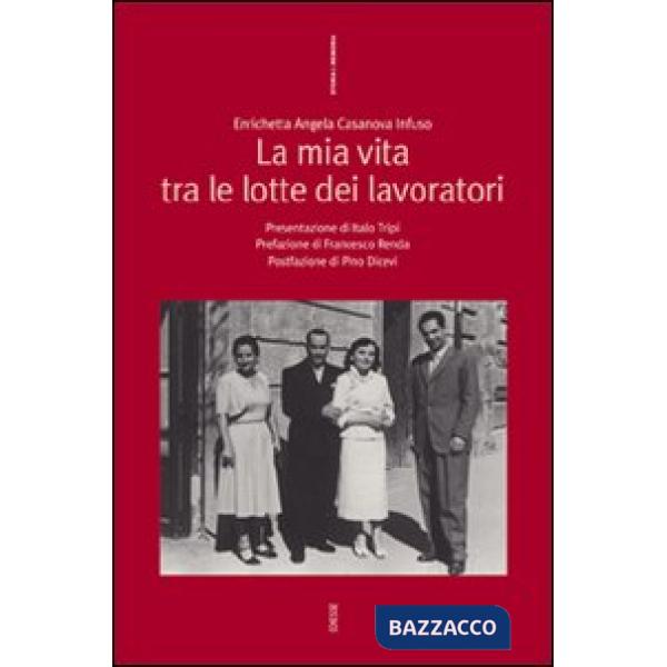 Mia vita tra le lotte dei lavoratori (La)