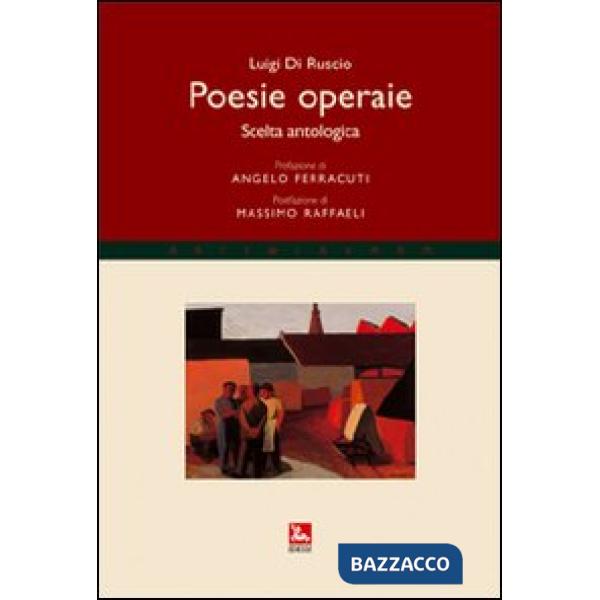 Poesie operaie. Scelta antologica