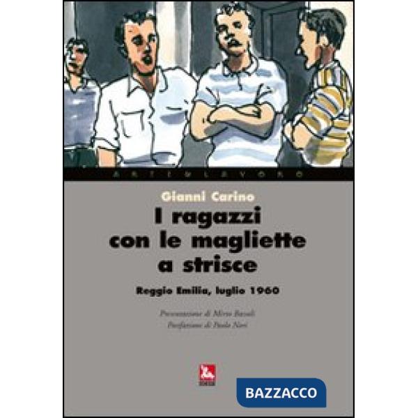 Ragazzi con le magliette a strisce. Reggio Emilia, luglio 1960 (I)